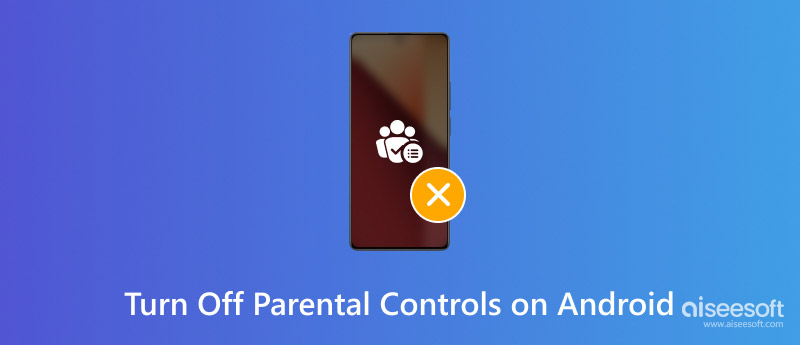Desativar o controle dos pais no Android