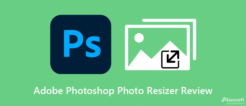 Revisão do Redimensionador de Fotos do Adobe Photoshop