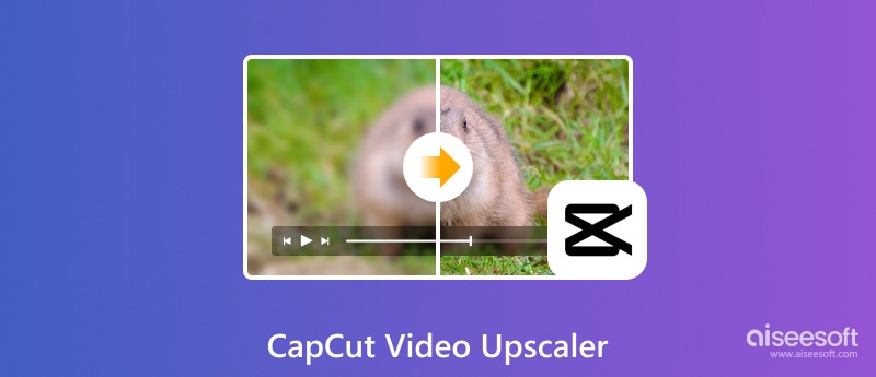 Upscaler de vídeo CapCut
