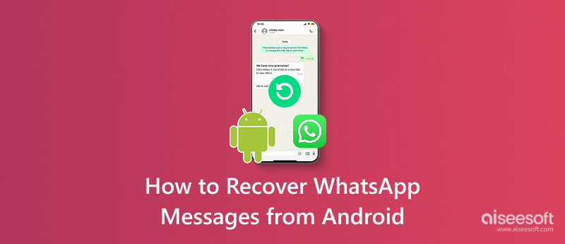 Recuperar mensagens do WhatsApp excluídas do Android