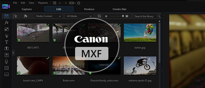 Importar vídeo Canon MXF para Cyberlink PowerDirector