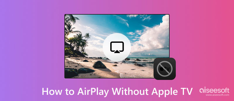Airplay sem Apple TV