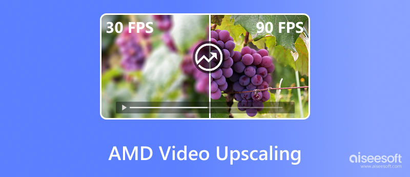 Aumento de escala de vídeo AMD